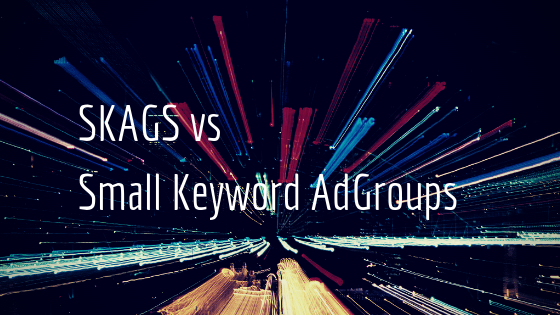 Single keyword ad groups vs small keyword ad groups